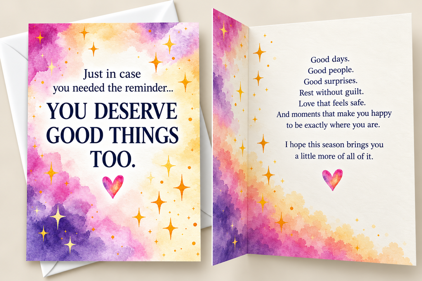 You Deserve Good Things Too Greeting Card